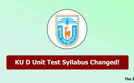 KU D Unit Test 2027 Syllabus Changed