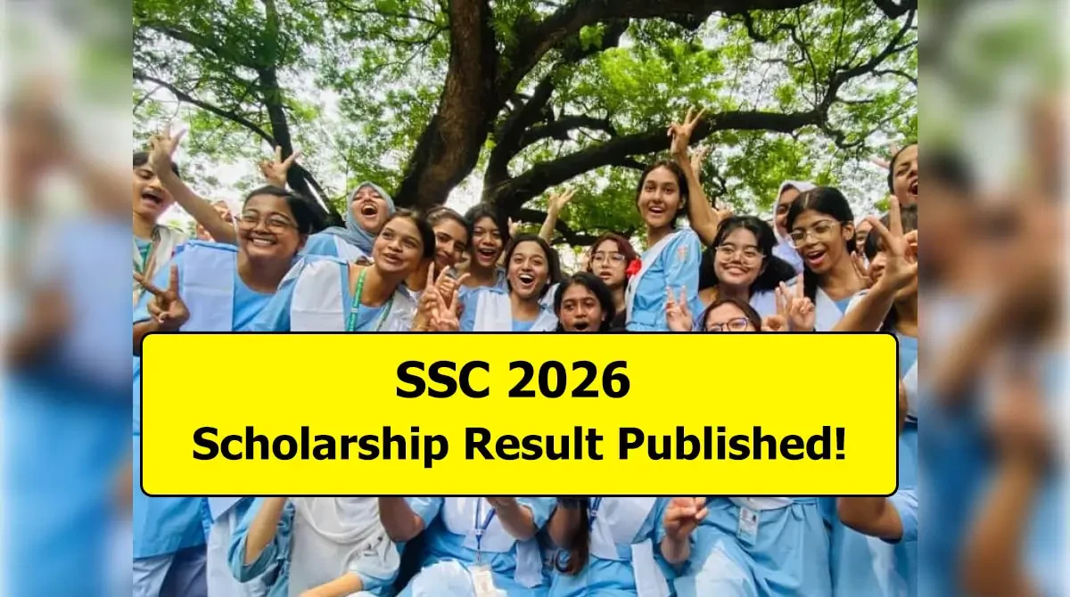 SSC Scholarship Result 2026 Published